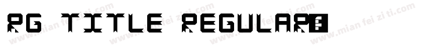 RG Title regular字体转换